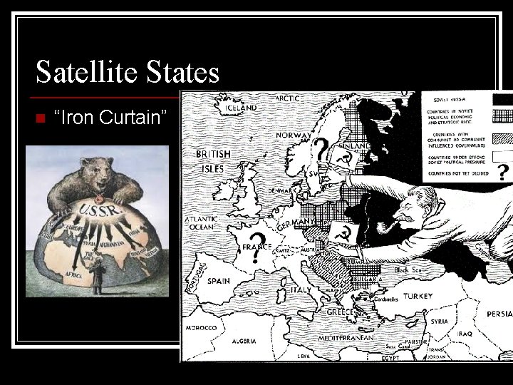 Satellite States n “Iron Curtain” 