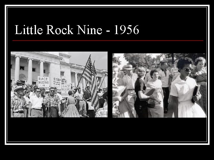 Little Rock Nine - 1956 