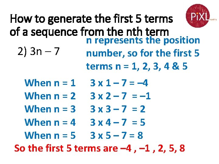 How to generate the first 5 terms of a sequence from the nth term