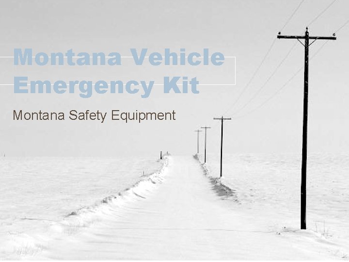 Montana Vehicle Emergency Kit Montana Safety Equipment 