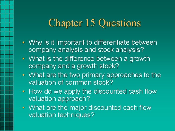 Chapter 15 Questions • Why is it important to differentiate between company analysis and Chapter 15 Questions • Why is it important to differentiate between company analysis and