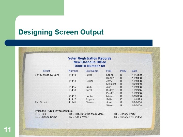 Designing Screen Output 11 