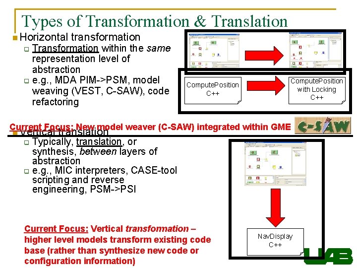 Types of Transformation & Translation n Horizontal transformation q q Transformation within the same