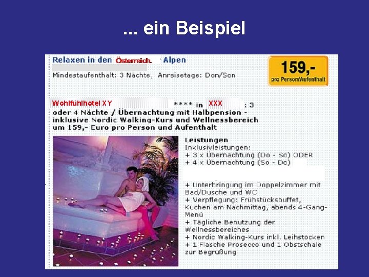 . . . ein Beispiel Wohlfühlhotel XY XXX 