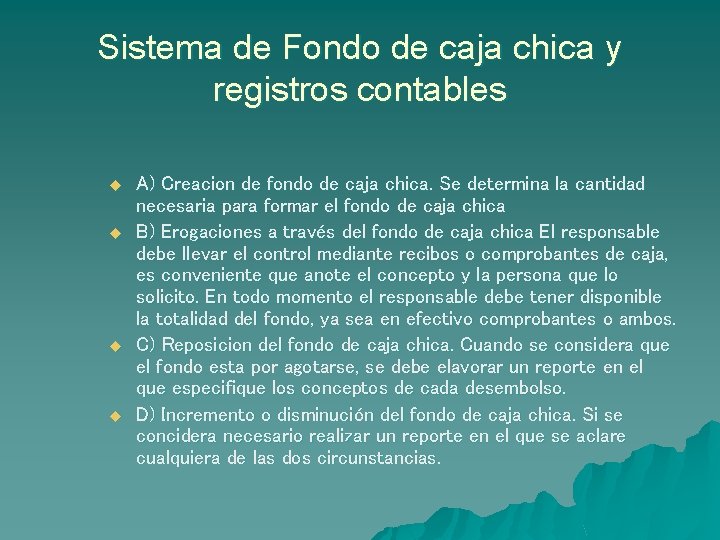 Sistema de Fondo de caja chica y registros contables u u A) Creacion de Sistema de Fondo de caja chica y registros contables u u A) Creacion de