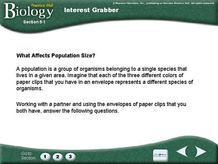 Interest Grabber Section 5 -1 What Affects Population Size? A population is a group