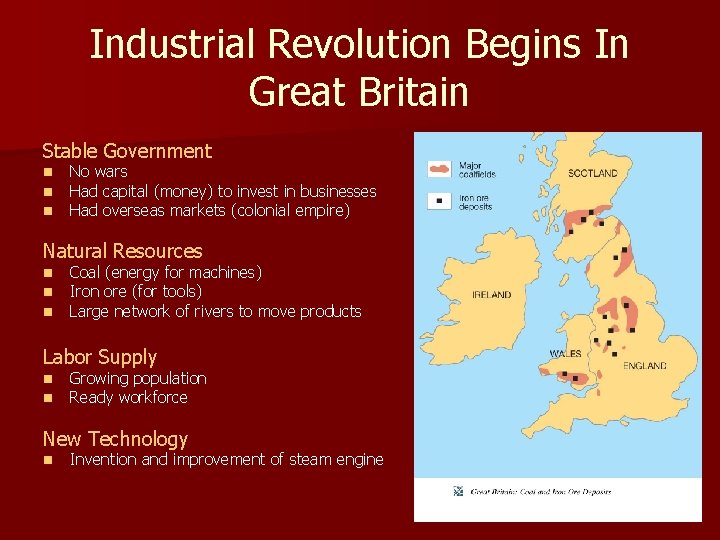 Industrial Revolution Begins In Great Britain Stable Government n n n No wars Had