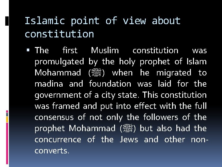 Islamic point of view about constitution The first Muslim constitution was promulgated by the