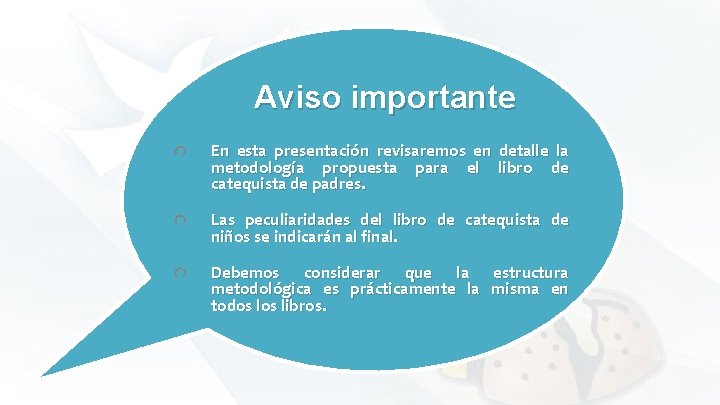 Aviso importante En esta presentación revisaremos en detalle la metodología propuesta para el libro