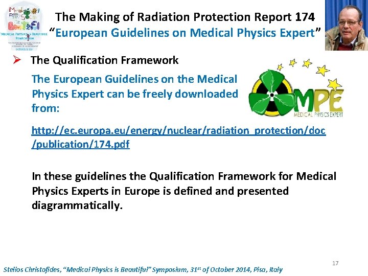 The Making of Radiation Protection Report 174 “European Guidelines on Medical Physics Expert” Ø