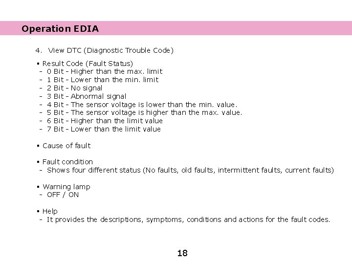 Operation EDIA 4. View DTC (Diagnostic Trouble Code) § Result Code (Fault Status) -