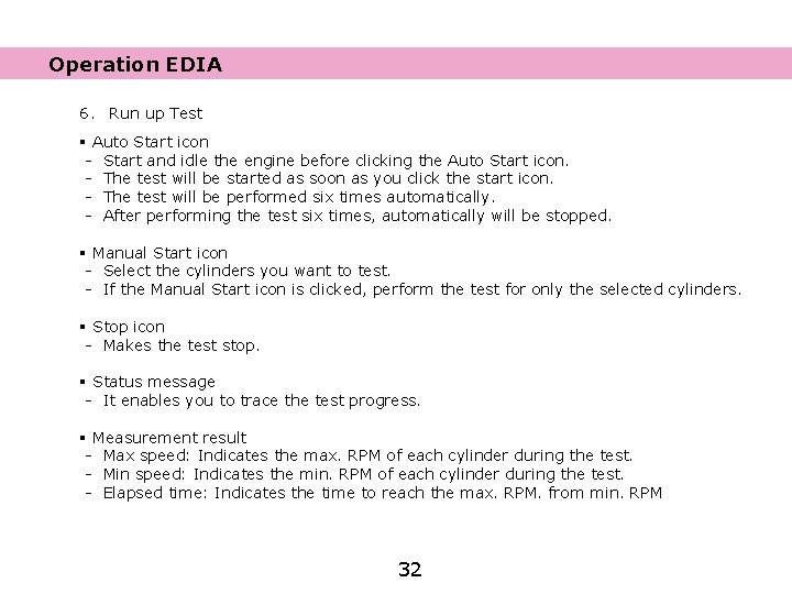 Operation EDIA 6. Run up Test § Auto Start icon - Start and idle