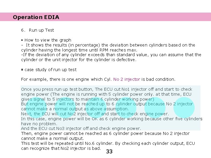 Operation EDIA 6. Run up Test § How to view the graph - It