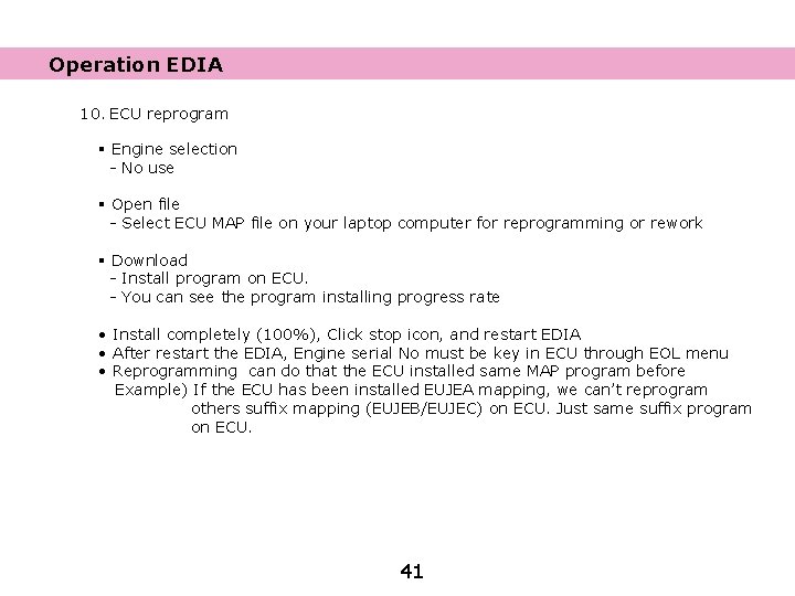 Operation EDIA 10. ECU reprogram § Engine selection - No use § Open file