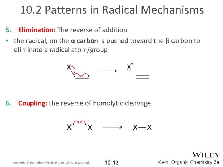 10. 2 Patterns in Radical Mechanisms 5. Elimination: The reverse of addition • the