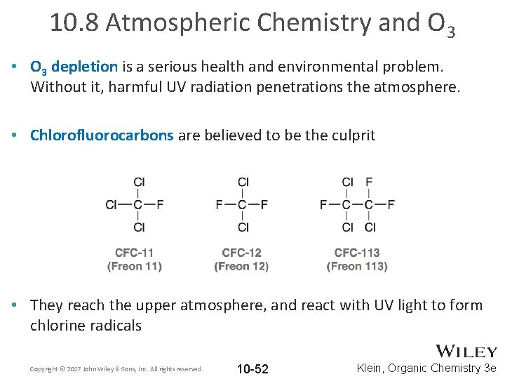 10. 8 Atmospheric Chemistry and O 3 • O 3 depletion is a serious