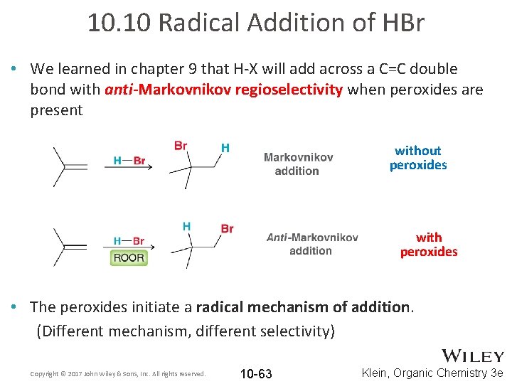 10. 10 Radical Addition of HBr • We learned in chapter 9 that H-X