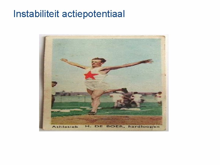 Instabiliteit actiepotentiaal 