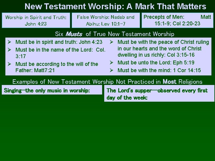 New Testament Worship: A Mark That Matters Worship in Spirit and Truth: John 4: