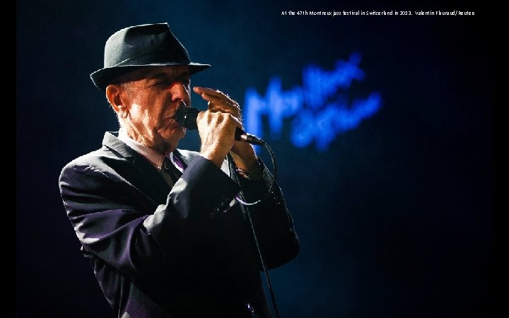 At the 47 th Montreux jazz festival in Switzerland in 2013. Valentin Flauraud/Reuters 