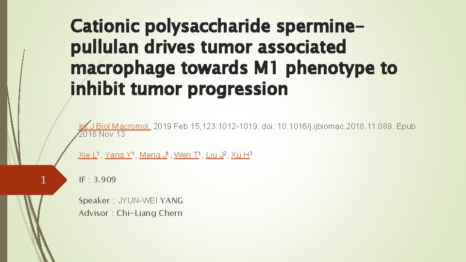 Cationic polysaccharide sperminepullulan drives tumor associated macrophage towards M 1 phenotype to inhibit tumor