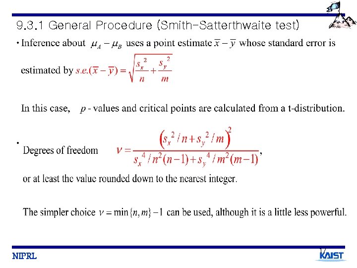 9. 3. 1 General Procedure (Smith-Satterthwaite test) • • NIPRL 17 