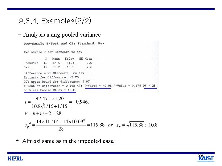 9. 3. 4. Examples(2/2) - Analysis using pooled variance * Almost same as in