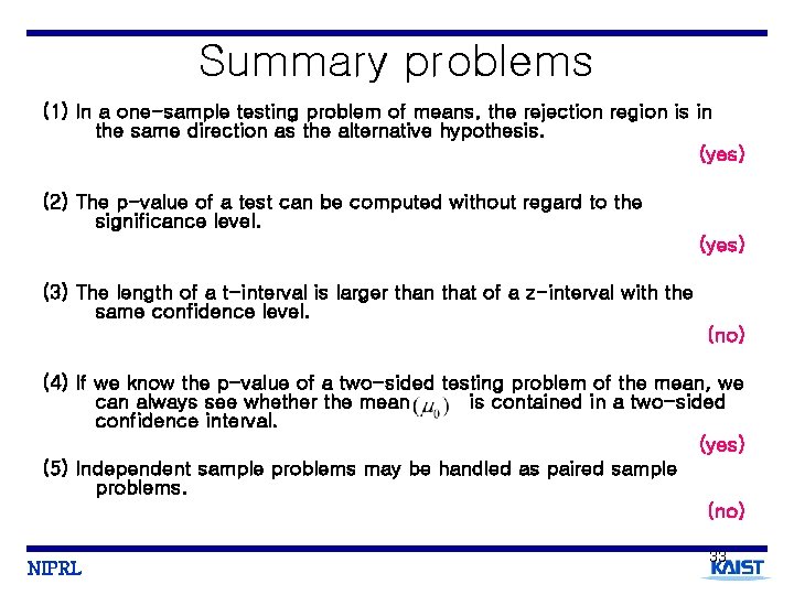 Summary problems (1) In a one-sample testing problem of means, the rejection region is