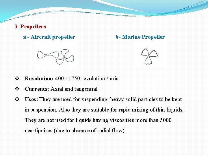 3 - Propellers a - Aircraft propeller b- Marine Propeller v Revolution: 400 1750 3 - Propellers a - Aircraft propeller b- Marine Propeller v Revolution: 400 1750