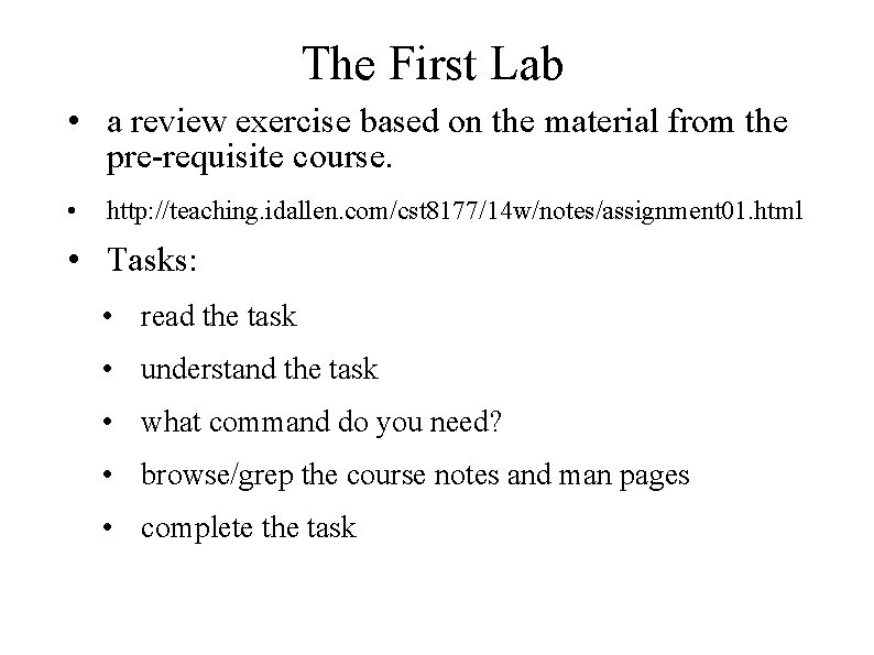 The First Lab • a review exercise based on the material from the pre-requisite
