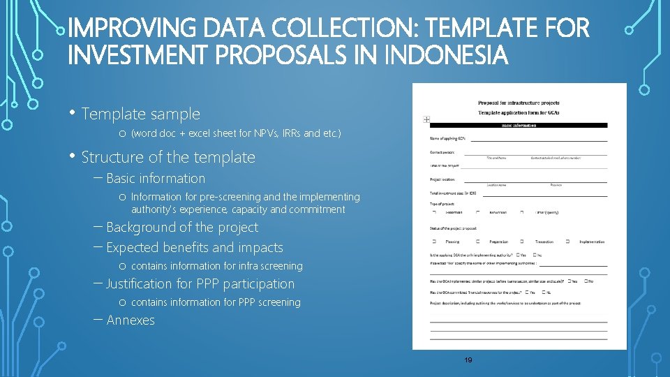 IMPROVING DATA COLLECTION: TEMPLATE FOR INVESTMENT PROPOSALS IN INDONESIA • Template sample o (word