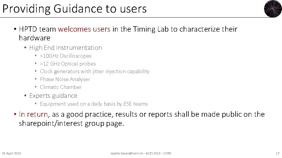 Providing Guidance to users • HPTD team welcomes users in the Timing Lab to