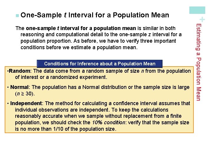 t Interval for a Population Mean Conditions for Inference about a Population Mean •