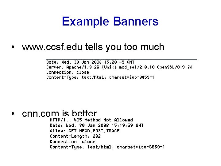 Example Banners • www. ccsf. edu tells you too much • cnn. com is