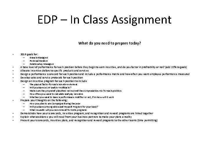 EDP – In Class Assignment What do you need to prepare today? • 2016