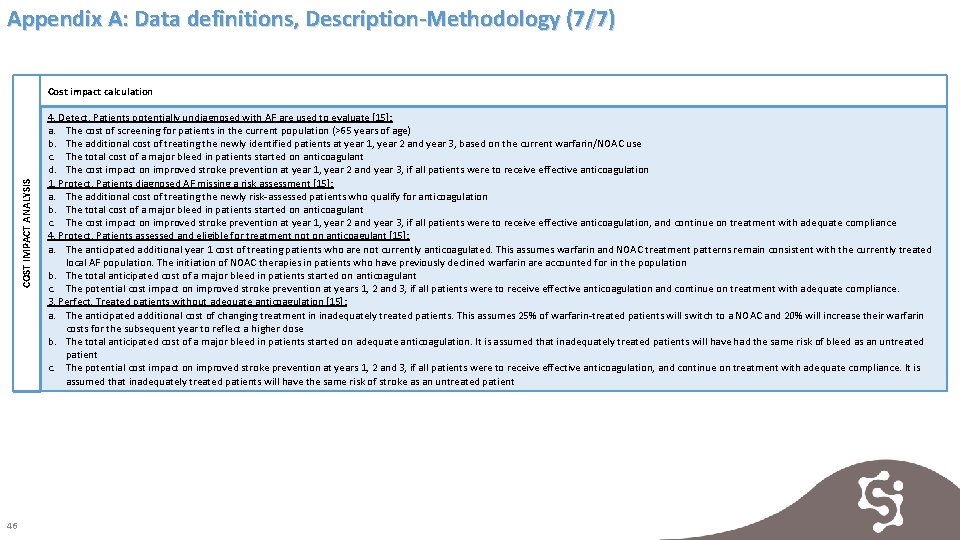 Appendix A: Data definitions, Description-Methodology (7/7) COST IMPACT ANALYSIS Cost impact calculation 46 4.