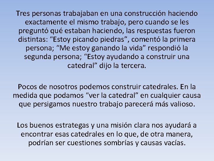 Tres personas trabajaban en una construcción haciendo exactamente el mismo trabajo, pero cuando se Tres personas trabajaban en una construcción haciendo exactamente el mismo trabajo, pero cuando se