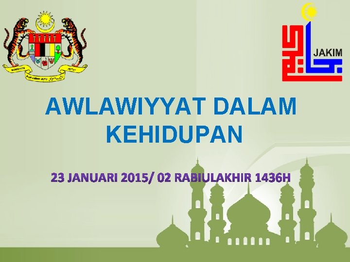 AWLAWIYYAT DALAM KEHIDUPAN 