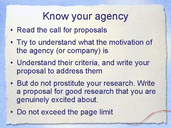 Know your agency • Read the call for proposals • Try to understand what Know your agency • Read the call for proposals • Try to understand what