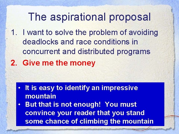 The aspirational proposal 1. I want to solve the problem of avoiding deadlocks and The aspirational proposal 1. I want to solve the problem of avoiding deadlocks and