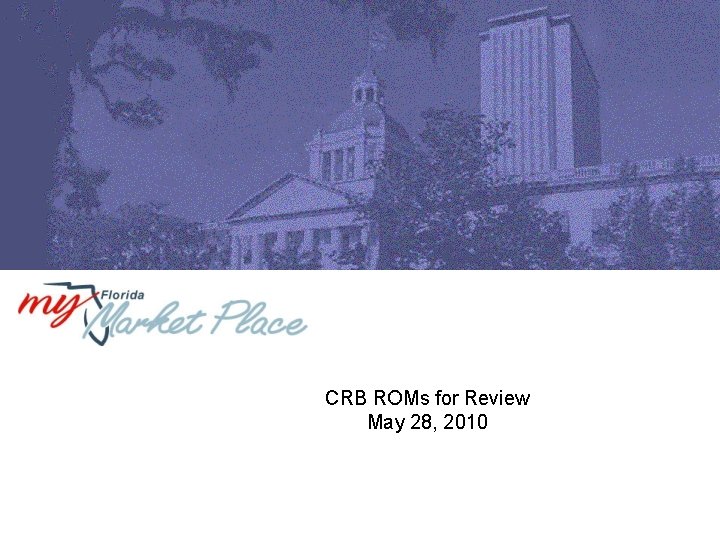 CRB ROMs for Review May 28, 2010 