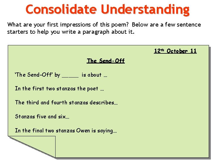 Consolidate Understanding What are your first impressions of this poem? Below are a few