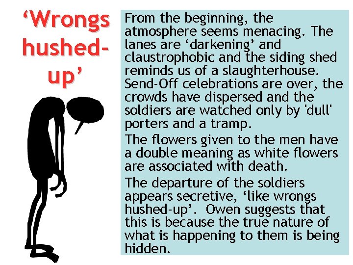 ‘Wrongs hushedup’ From the beginning, the atmosphere seems menacing. The lanes are ‘darkening’ and