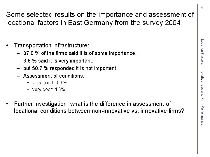 4 Some selected results on the importance and assessment of locational factors in East