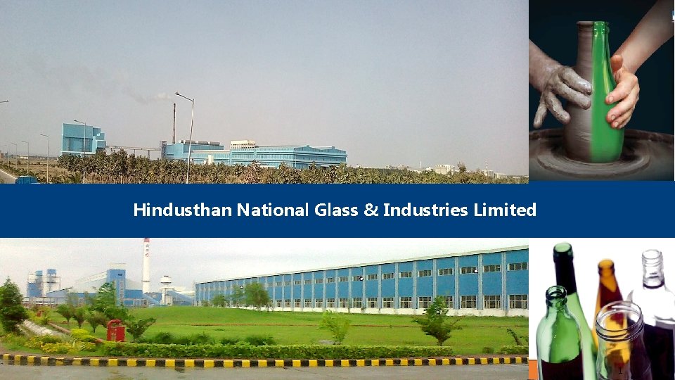 Hindusthan National Glass & Industries Limited 1 Hindusthan National Glass & Industries Limited 1