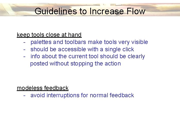 Guidelines to Increase Flow keep tools close at hand - palettes and toolbars make
