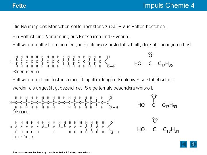 Fette Impuls Chemie 4 Die Nahrung des Menschen sollte höchstens zu 30 % aus
