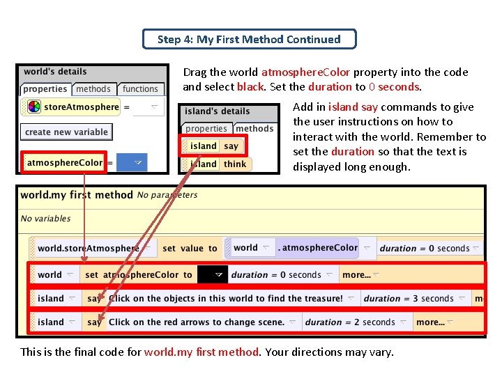 Step 4: My First Method Continued Drag the world atmosphere. Color property into the