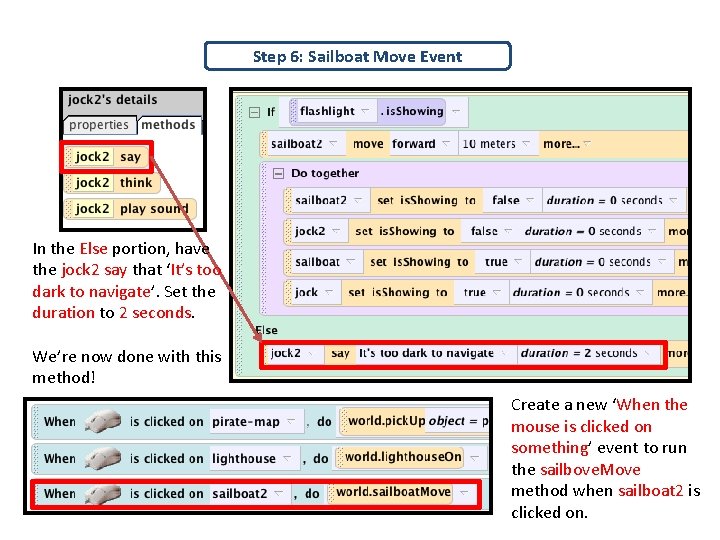 Step 6: Sailboat Move Event In the Else portion, have the jock 2 say