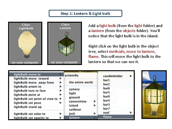Step 1: Lantern & Light bulb Add a light bulb (from the light folder)